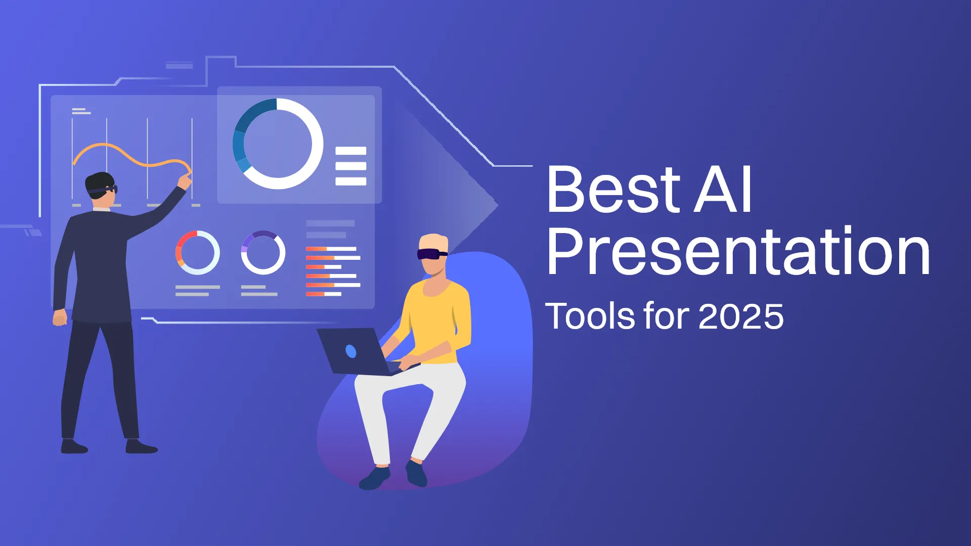 Best AI Presentation Tools for 2025: Find the Right One for You.